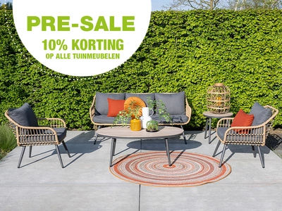 10% PRE-SALE op tuinmeubelen